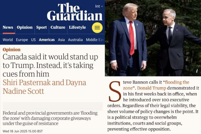 Shiri Pasternak and Dayna Nadine Scott argue that federal and provincial governments are ‘flooding the zone’ with damaging corporate giveaways under the guise of resistance.